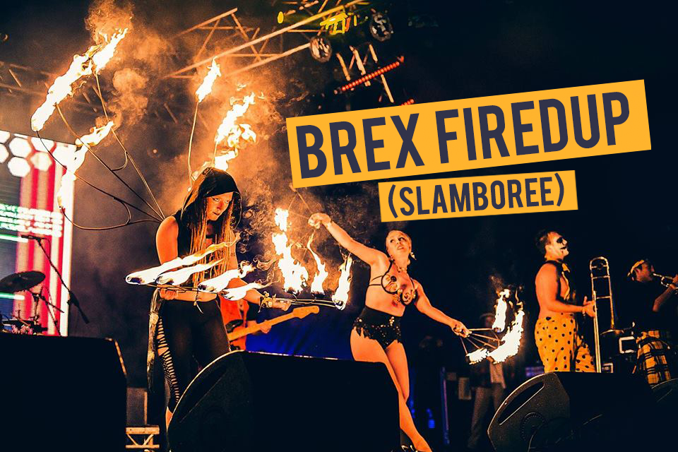 Brex Firedup (Slamboree)